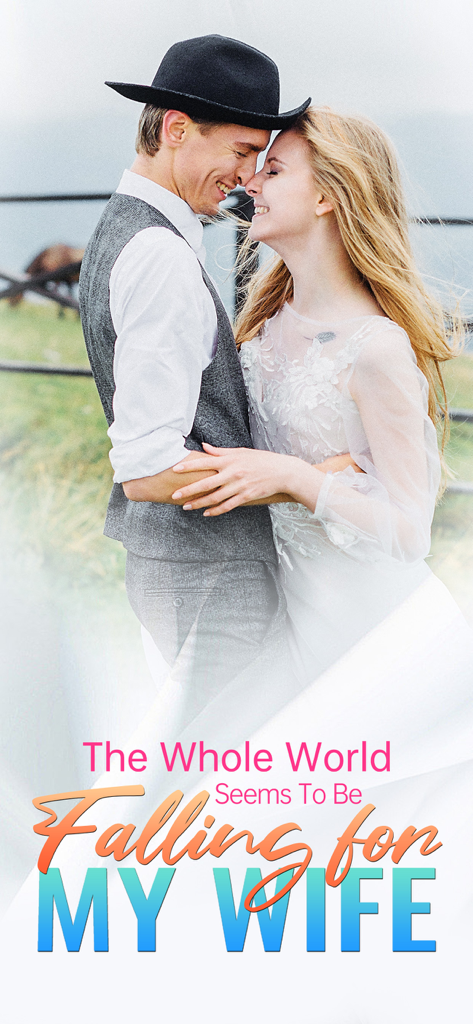 Lelivro: Best Livros & Stories - Pareja romántica abrazándose en la portada de un libro titulado The Whole World Seems To Be Falling for My Wife