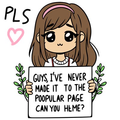 a girl holding up a sign that says, guys, i’ve never made it to the popular page, can you help me?