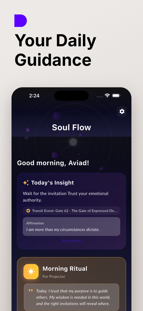 Human Design Chart: Soul Flow - L'écran de guidance quotidienne de l'application Soul Flow montrant des aperçus personnalisés du Design Humain et un rituel matinal pour un type Projecteur.