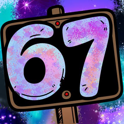 a sign that says 6 7