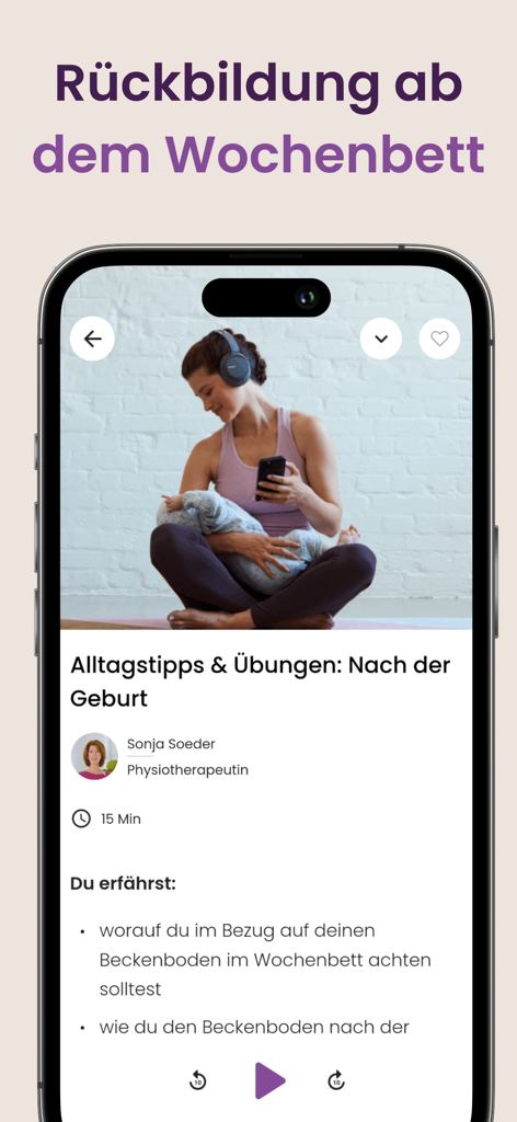 Mama: Stillen Rückbildung - Smartphone screen of the Mama app showing postnatal recovery exercises and tips from a physiotherapist for new mothers.