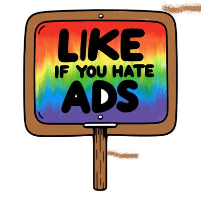 a sign that says like if you hate ads