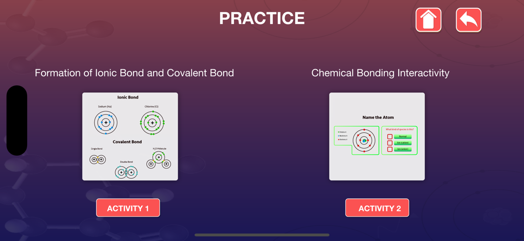 Practice module of the chemical bonding app showing interactive activities for ionic and covalent bonds and atom identification