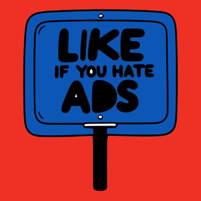 a sign that says like if you hate ads