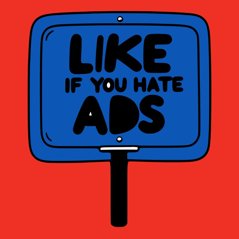 a sign that says like if you hate ads