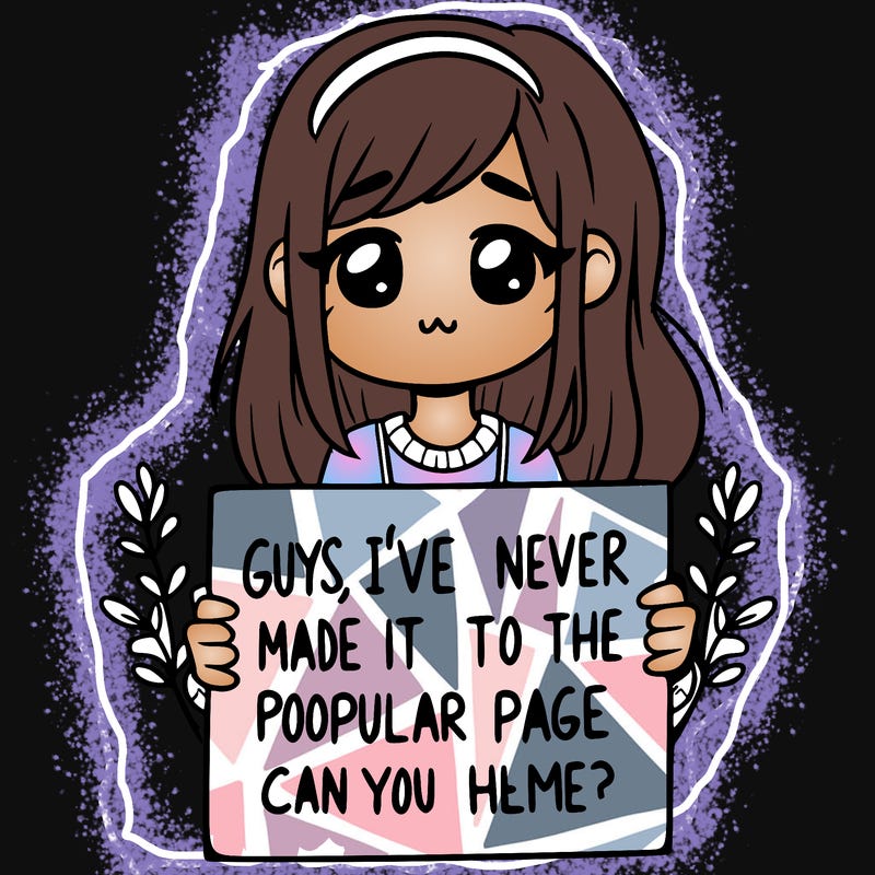 a girl holding up a sign that says, guys, i’ve never made it to the popular page, can you help me?