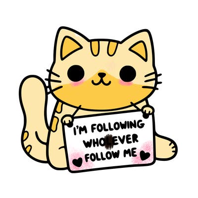 cat with a sign that says i’m following whoever follows me