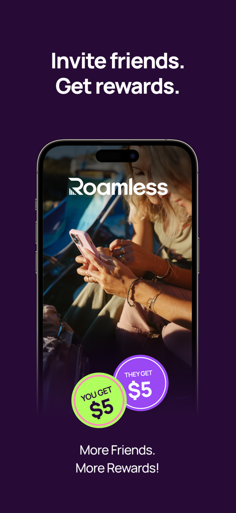 Roamless: eSIM Travel Internet - 사용자와 친구에게 5달러 보상을 제공하는 Roamless 앱 추천 프로그램 프로모션
