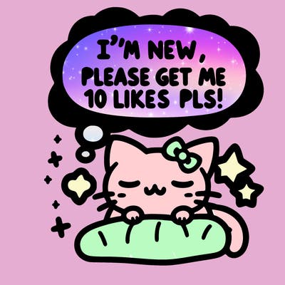 kitty taking a nap dream talking and saying "i'm new, please get me at least 10 likes pls!!"