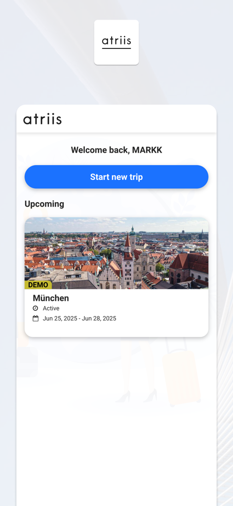 Atriis mobile - Atriis mobile app home screen showing a welcome message and an upcoming trip to Munich.