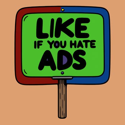 a sign that says like if you hate ads