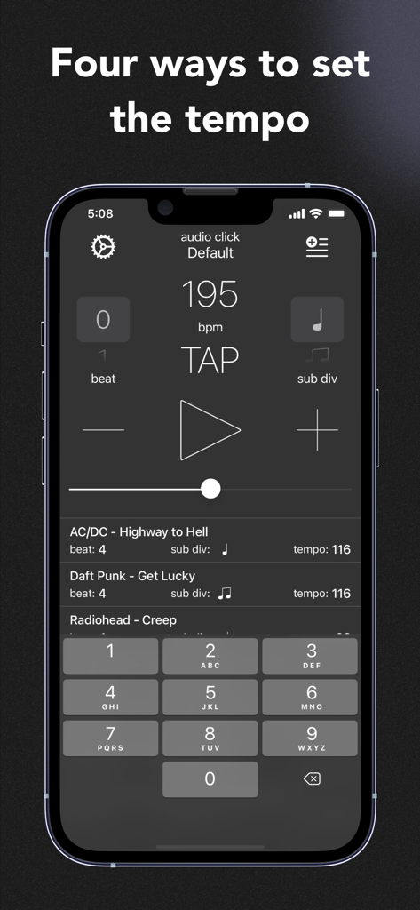 Metronome - Tempo & BPM - Metronome app screen showing four different ways to set the tempo and a list of saved songs