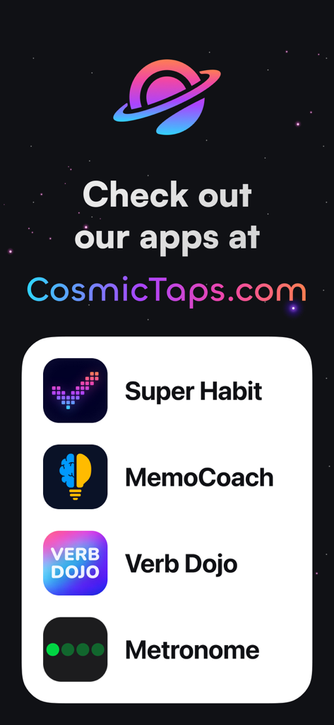 퍼블리셔 Cosmic Taps의 다른 모바일 앱을 보여주는 홍보 화면