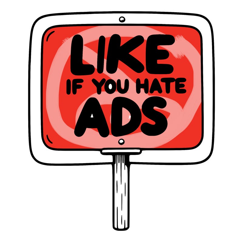 a sign that says like if you hate ads
