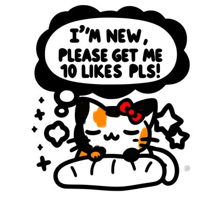 kitty taking a nap dream talking and saying "i'm new, please get me at least 10 likes pls!!"