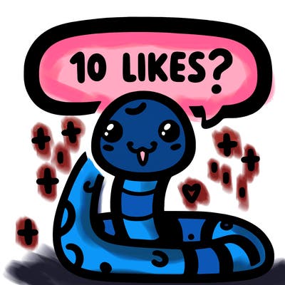 cute snake saying "10 likes?"