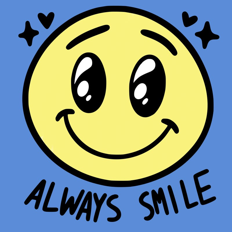 always smile