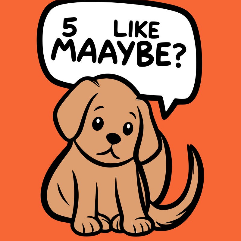 a puppy that says 5 like maybe