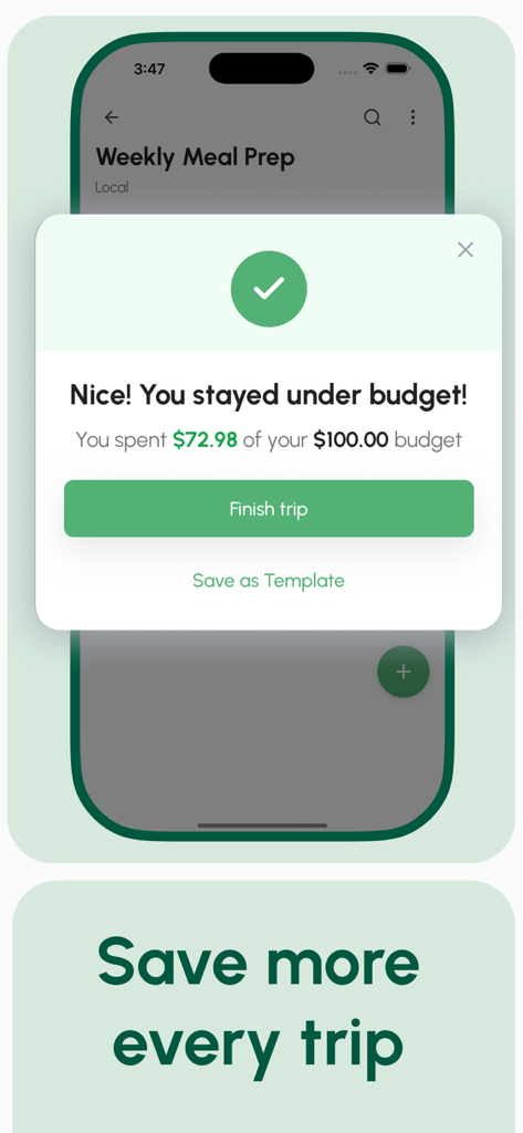 A mobile screen showing a success message for staying under a grocery budget with options to finish the trip or save as a template.