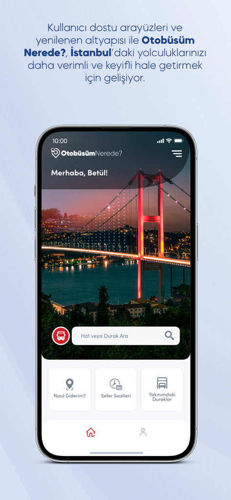 Home screen of the Otobusum Nerede app featuring an Istanbul bridge background and public transit navigation tools