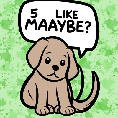 a puppy that says 5 like maybe