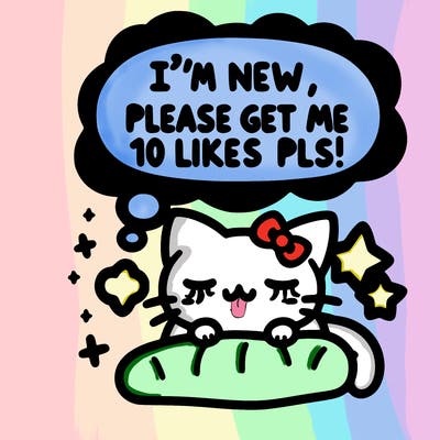 kitty taking a nap dream talking and saying "i'm new, please get me at least 10 likes pls!!"