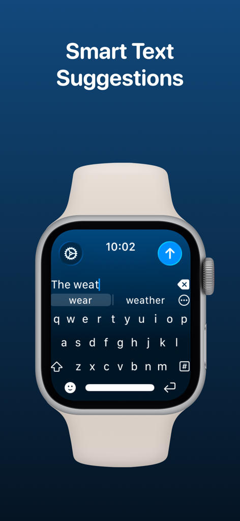 WristBoard - Watch Keyboard - La aplicación WristBoard en Apple Watch muestra sugerencias de texto inteligentes mientras se escribe en un teclado QWERTY.