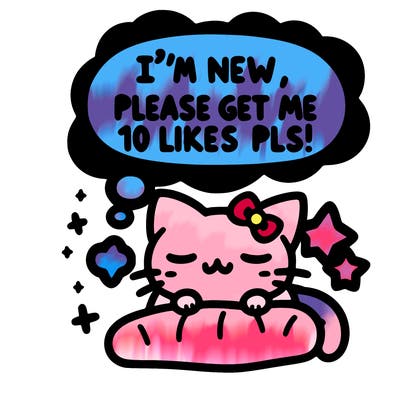 kitty taking a nap dream talking and saying "i'm new, please get me at least 10 likes pls!!"