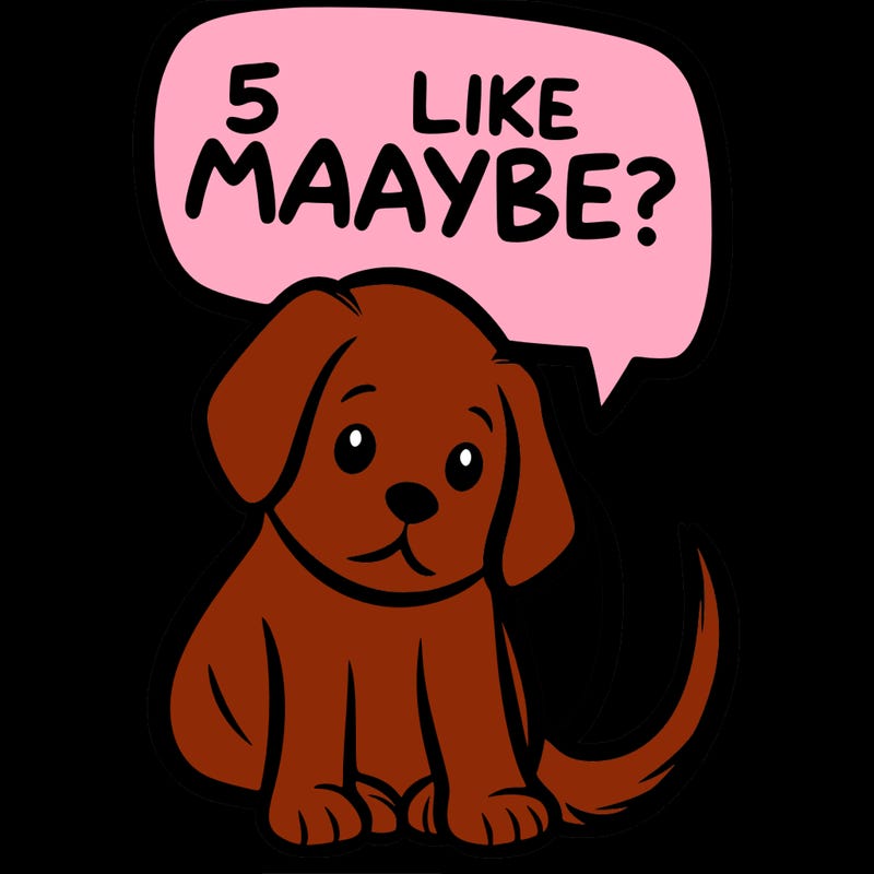 a puppy that says 5 like maybe