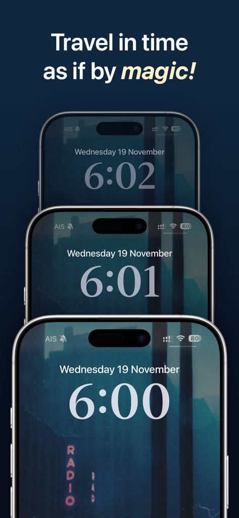 TimeLine - Travel back in time - Three iPhones stacked showing the lock screen clock reversing from 6:02 to 6:00 to simulate time travel magic