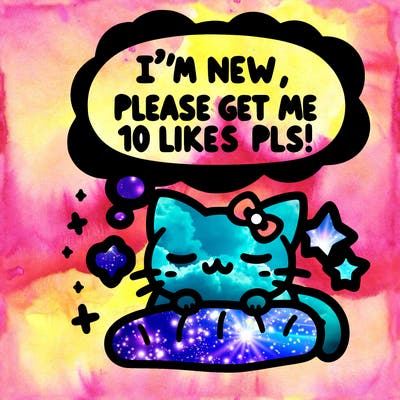 kitty taking a nap dream talking and saying "i'm new, please get me at least 10 likes pls!!"