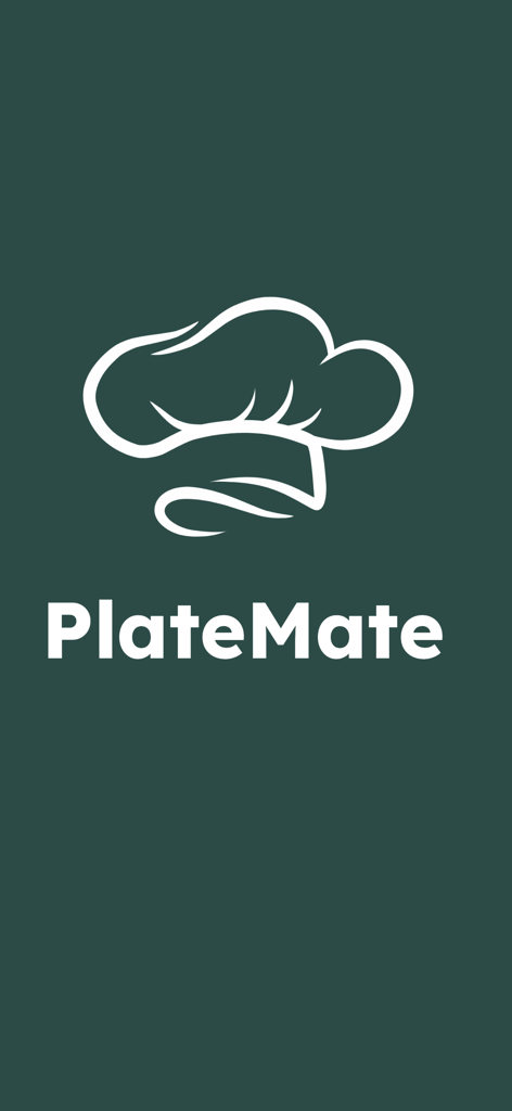 PlateMate AI - PlateMate AI app splash screen with a white chef hat logo and text on a dark green background
