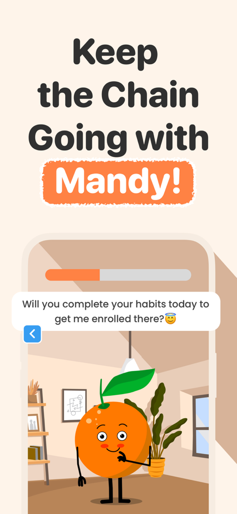 Un personaje naranja caricaturesco llamado Mandy brindando motivación para completar hábitos diarios en la interfaz de la app EvolveMe