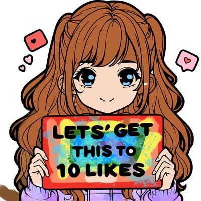 girl holding up sign that says let’s get this to 10 likes realistic