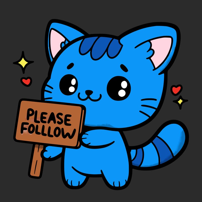 cute cat that holding a sign that says please follow