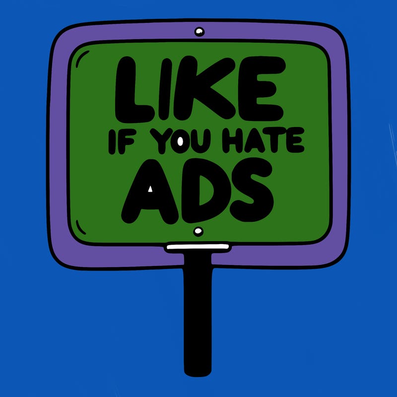 a sign that says like if you hate ads