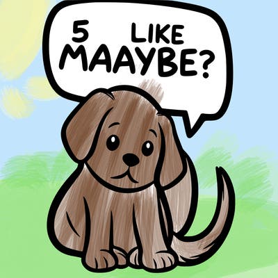 a puppy that says 5 like maybe