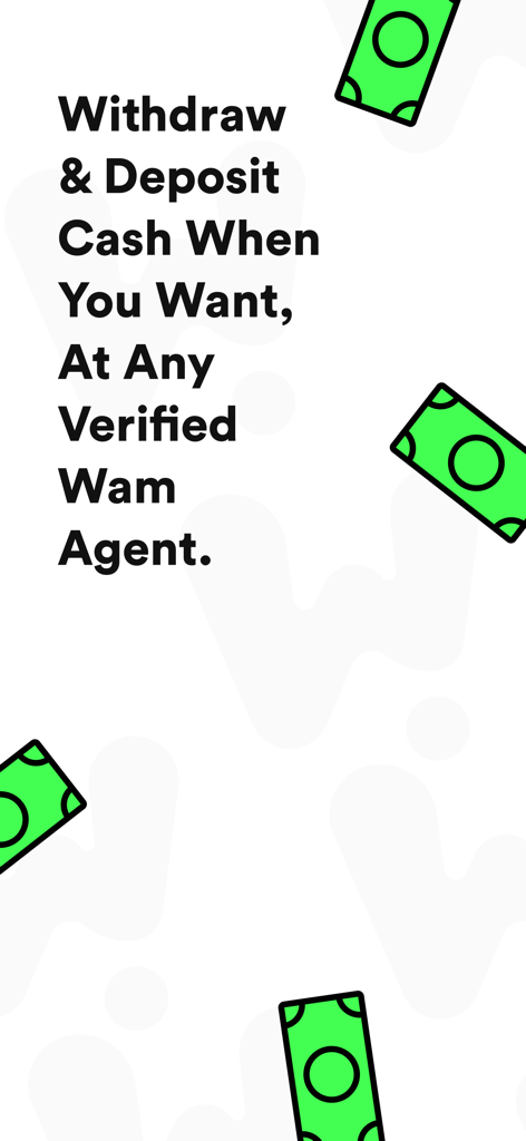 A screen from the Wam app stating users can withdraw and deposit cash at verified agents.