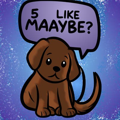 a puppy that says 5 like maybe