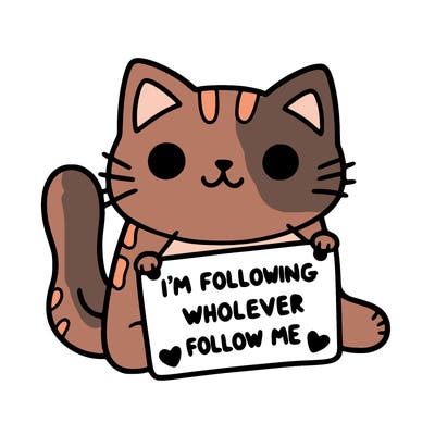 cat with a sign that says i’m following whoever follows me
