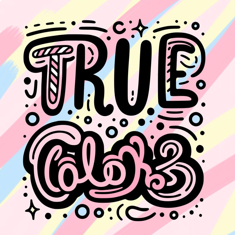 "true colors" written