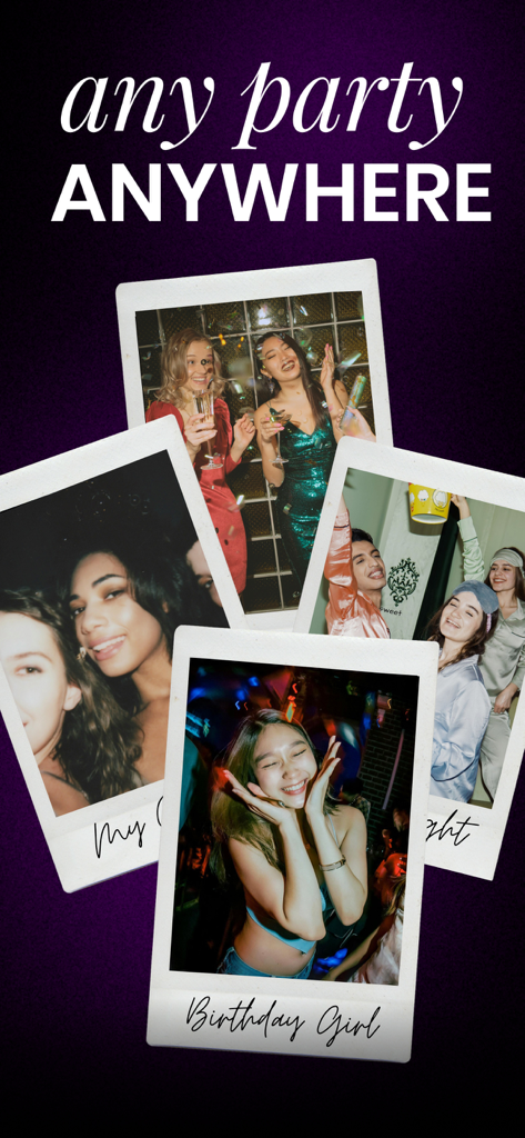 Fotos estilo Polaroid de amigos en fiestas con el texto "any party anywhere"