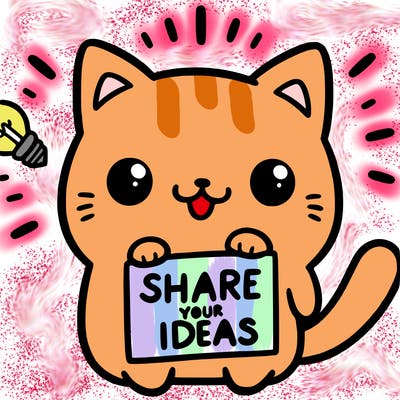 a cute cat saying share your ideas