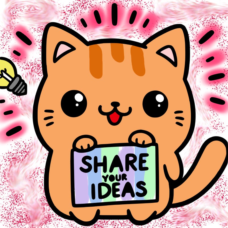 a cute cat saying share your ideas