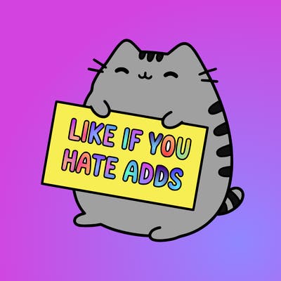 a kawii pusheen cat holding a sign that says like if you hate adds