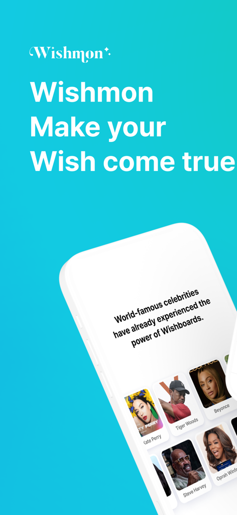 Wishmon - Interface do aplicativo Wishmon mostrando quadros de visualização de celebridades, incluindo Oprah e Beyoncé, com o texto Faça seu Desejo se tornar realidade.