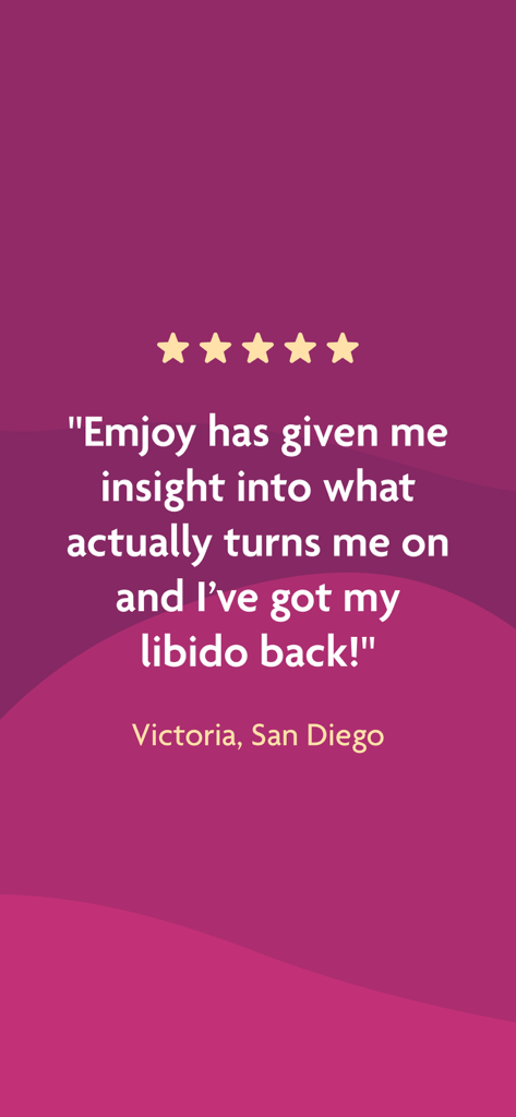 Emjoy - Female wellcare - Una reseña de usuaria de cinco estrellas para la aplicación Emjoy de Victoria en San Diego, mencionando una mejora en la libido y la perspicacia personal.