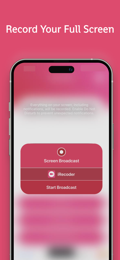 Screen Recorder - iRecorder - iPhone interface showing the start broadcast option for full screen recording in the iRecorder app