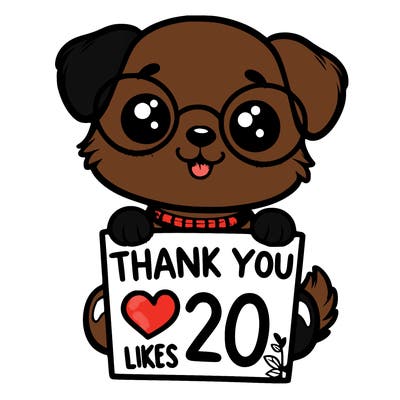 cute puppy with cute glasses holding a sign that says thank you for 20 likes