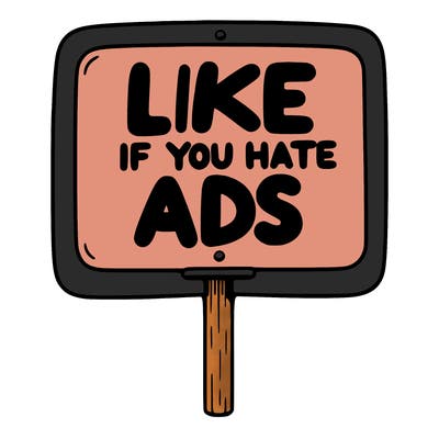 a sign that says like if you hate ads